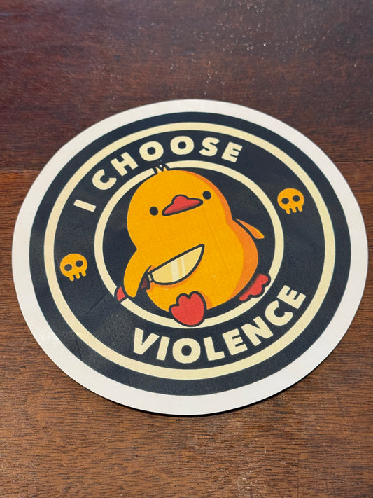 Large  “I Choose Violence” Sticker