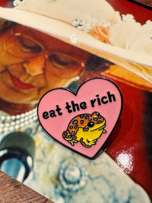 “Eat The Rich” Enamel Pin