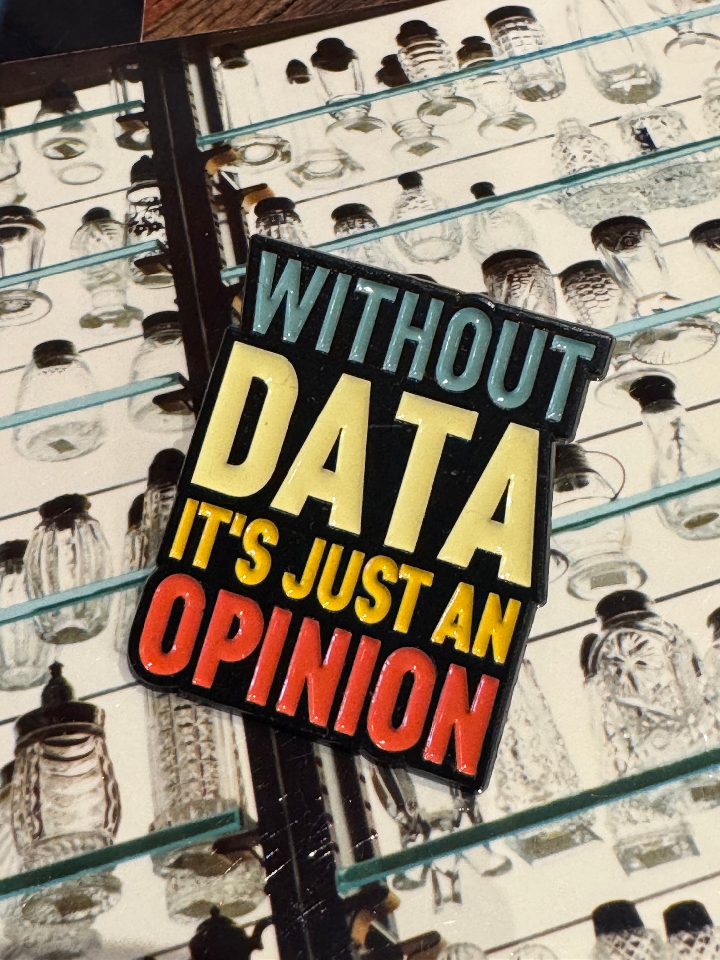 “Without Data” Enamel Pin